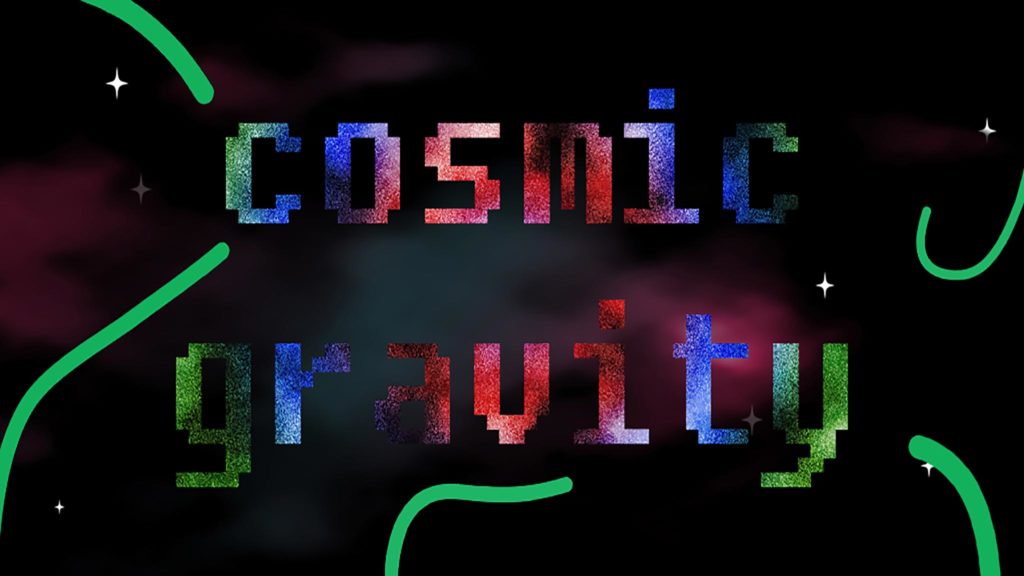 Cosmic Gravity