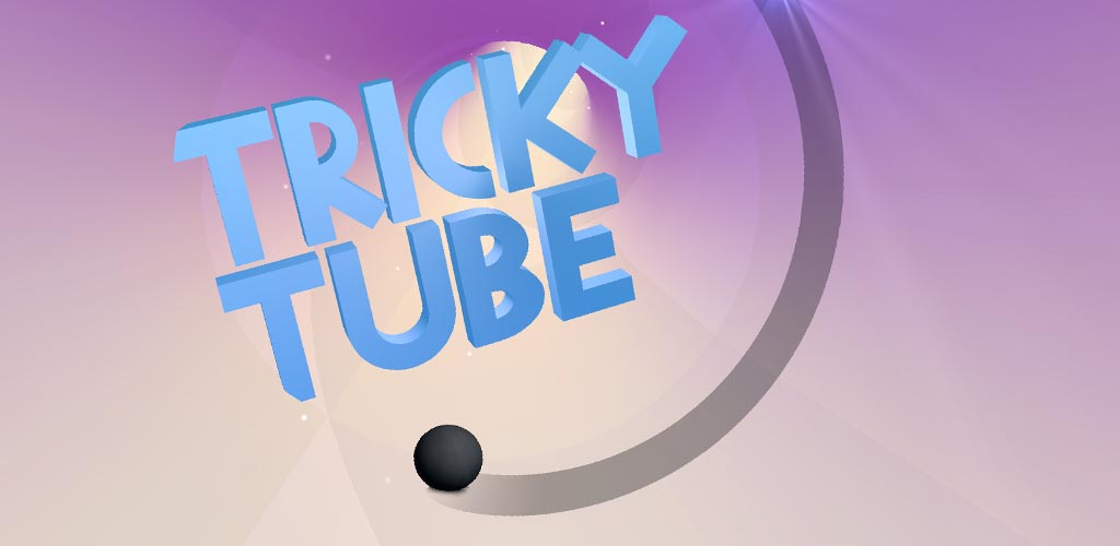 Tricky Tube